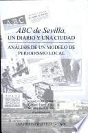 libro Abc De Sevilla, Un Diario Y Una Ciudad
